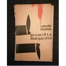 Zdeněk Třešňák - Promiňte Margareto